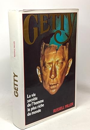 Seller image for Getty : La vie secrte de l'homme le plus riche du monde for sale by crealivres