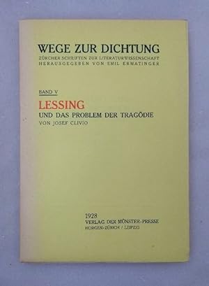 Lessing und das Problem der Tragödie (=Wege zur Dichtung, 5).