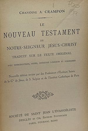 Bild des Verkufers fr Le nouveau testament de notre seigneur Jsus-Christ traduit sur le texte original zum Verkauf von crealivres