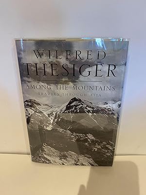 Image du vendeur pour Among the Mountains: Travels Through Asia: Travels in Asia mis en vente par Elder Books