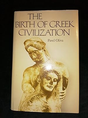 The Birth of Greek Civilization