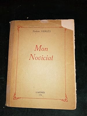 Bild des Verkufers fr Mon Noviciat, Memoires d'une gouvernante zum Verkauf von Crouch Rare Books