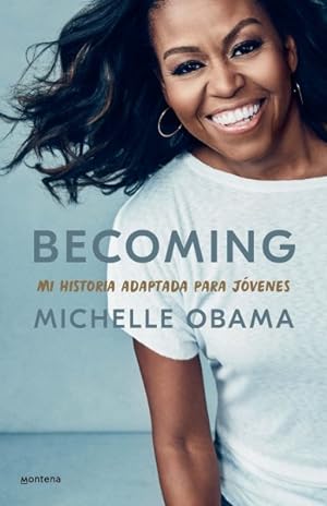 Seller image for Becoming : Mi historia adaptada para j venes/ Adapted for Young Readers -Language: spanish for sale by GreatBookPricesUK