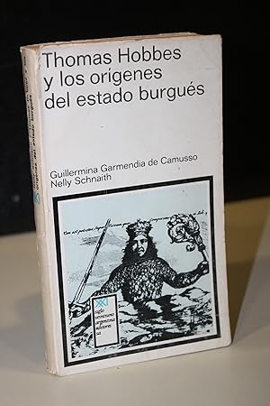 Seller image for Thomas Hobbes y los orgenes del estado burgus.- Guillermina Garmendia de Camusso y Nelly Schnaith for sale by MUNDUS LIBRI- ANA FORTES
