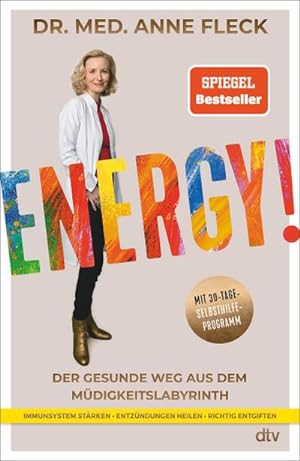 Seller image for Energy! : Der gesunde Weg aus dem Mdigkeitslabyrinth - Mit 30-Tage-Selbsthilfeprogramm for sale by AHA-BUCH GmbH
