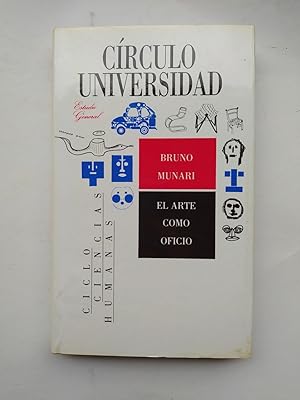 Seller image for El arte como oficio. CRCULO UNIVERSIDAD. for sale by TraperaDeKlaus