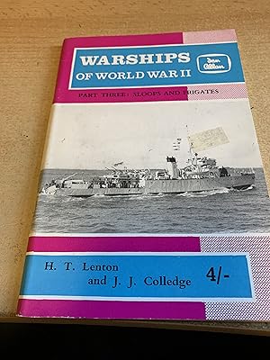 Seller image for WARSHIPS OF WORLD WAR II. PART THREE. SLOOPS AND FRIGATES for sale by Cotswold Rare Books