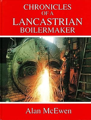 Chronicles of a Lancastrian Boilermaker