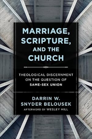 Seller image for Marriage, Scripture, and the Church : Theological Discernment on the Question of Same-Sex Union for sale by GreatBookPricesUK