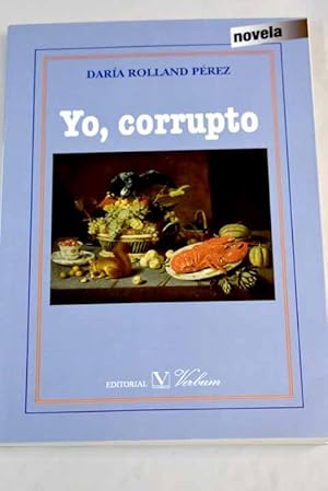 Immagine del venditore per Yo, corrupto venduto da Alcan Libros