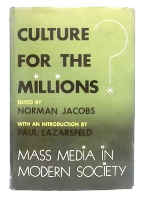 Bild des Verkufers fr Culture For The Millions? Mass Media In Modern Society zum Verkauf von World of Rare Books