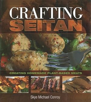 Seller image for Crafting Seitan : Creating Homemade Plant-based Meats for sale by GreatBookPrices
