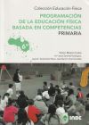 Imagen del vendedor de Programacin de la educacin fsica basada en competencias. Primaria. 6 a la venta por Agapea Libros