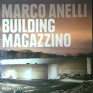 Bild des Verkufers fr Marco Anelli. Building Magazzino zum Verkauf von Librodifaccia