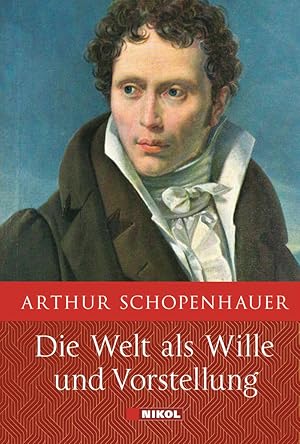 Bild des Verkufers fr Schopenhauer: Die Welt als Wille und Vorstellung: Vollstndige Ausgabe zum Verkauf von artbook-service