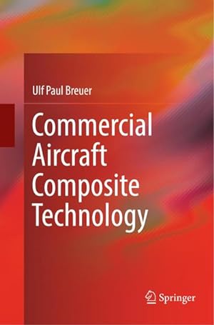 Bild des Verkufers fr Commercial Aircraft Composite Technology zum Verkauf von AHA-BUCH GmbH