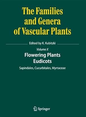 Bild des Verkufers fr Flowering Plants. Eudicots : Sapindales, Cucurbitales, Myrtaceae zum Verkauf von AHA-BUCH GmbH