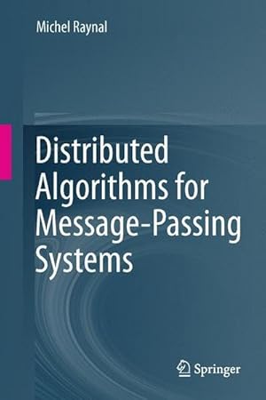 Bild des Verkufers fr Distributed Algorithms for Message-Passing Systems zum Verkauf von AHA-BUCH GmbH