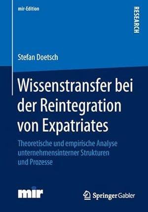 Seller image for Wissenstransfer bei der Reintegration von Expatriates : Theoretische und empirische Analyse unternehmensinterner Strukturen und Prozesse for sale by AHA-BUCH GmbH