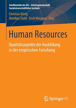 Imagen del vendedor de Human Resources : Qualittsaspekte der Ausbildung in der empirischen Forschung a la venta por AHA-BUCH GmbH