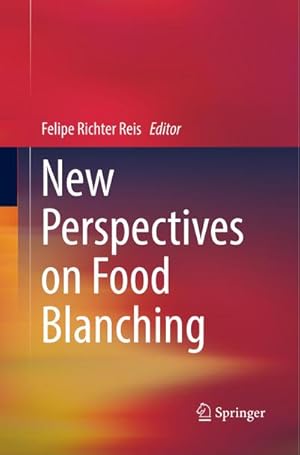 Seller image for New Perspectives on Food Blanching for sale by AHA-BUCH GmbH