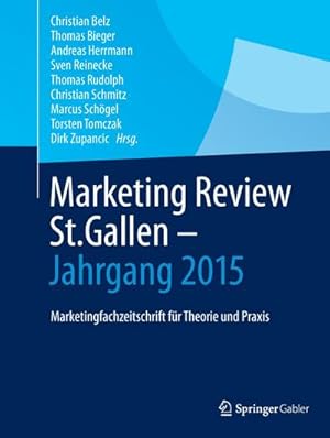 Seller image for Marketing Review St. Gallen - Jahrgang 2015 : Marketingzeitschrift fr Theorie und Praxis for sale by AHA-BUCH GmbH