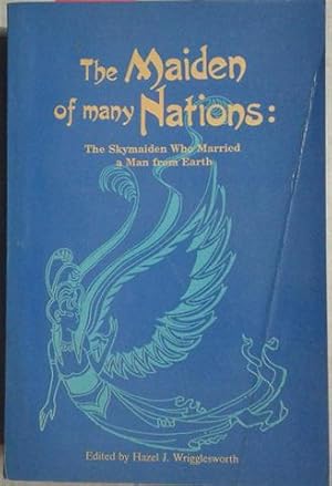 Seller image for Maiden of Many Nations: The Skymaiden Who Married a Man from Earth, The for sale by SEATE BOOKS