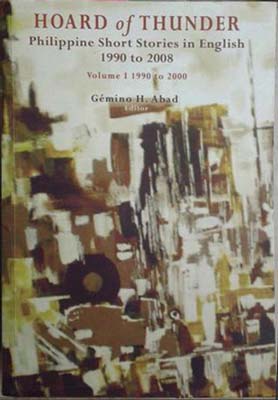 Bild des Verkufers fr Hoard of Thunder Philippine Short Stories in English 1990 to 2008, Vol. 1. 1990-2008 zum Verkauf von SEATE BOOKS