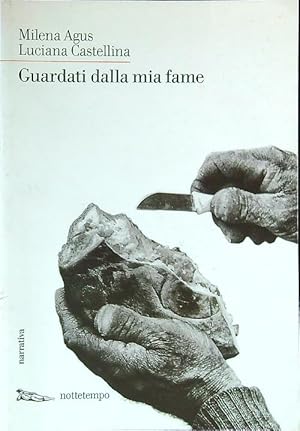 Imagen del vendedor de Guardati dalla mia fame a la venta por Librodifaccia