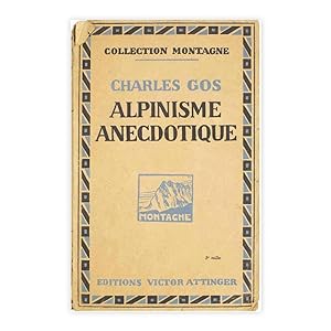 Charles Gos - Alpinisme Anecdotique