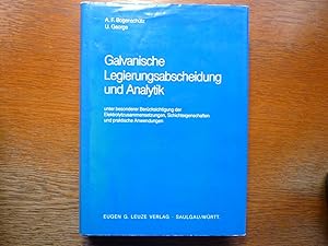 Galvanische Legierungsabscheidung und Analytik: Unter besonderer Berücksichtigung der Elektrolytz...