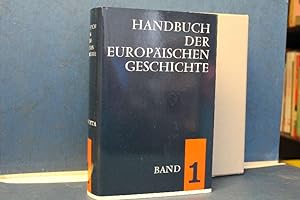 Seller image for Handbuch der Europischen Geschichte. Band 1: Europa im Wandel von der Antike zum Mittelalter for sale by Eugen Kpper