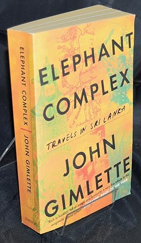 Seller image for Elephant Complex. Travels in Sri Lanka for sale by Libris Books