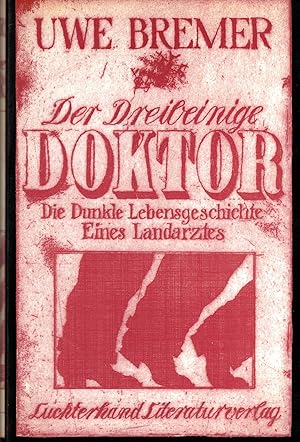Bild des Verkufers fr Der dreibeinige Doktor. Die dunkle Lebensgeschichte eines Landarztes zum Verkauf von Paderbuch e.Kfm. Inh. Ralf R. Eichmann