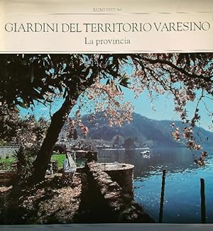 Immagine del venditore per Giardini del territorio varesino. La provincia venduto da Librodifaccia