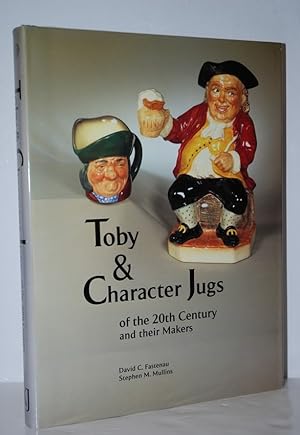 Seller image for Toby and Character Jugs of the 20Th Century and Their Makers for sale by Nugget Box  (PBFA)