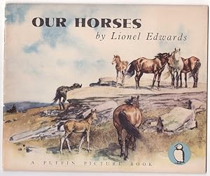 Seller image for Our Horses - No.43 of Puffin Picture Books for sale by HAUNTED BOOKSHOP P.B.F.A.