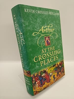 Arthur: At The Crossing Places (Signed by Author)
