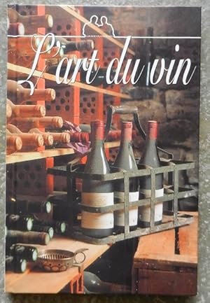 Seller image for L'art du vin. for sale by Librairie les mains dans les poches