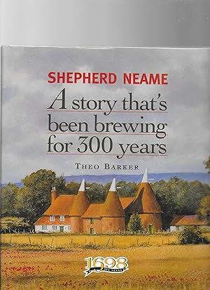 Seller image for Shepherd Neame - A Story thats been Brewing for 300 Years for sale by Lavender Fields Books PBFA