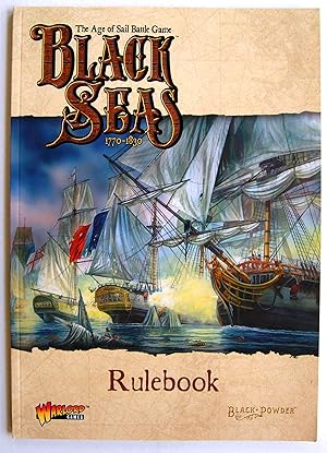 Imagen del vendedor de The Age of Sail Battle Game, Black Seas 1770-1830 Rulebook. a la venta por Kazoo Books LLC