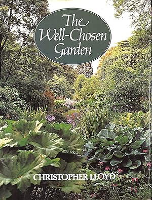 Seller image for The Well-Chosen Garden for sale by M Godding Books Ltd