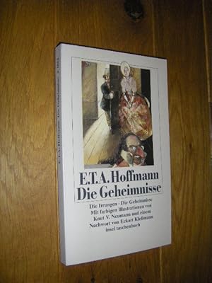 Bild des Verkufers fr Die Geheimnisse. Die Irrungen. Fragmente aus dem Leben eines Phantasten zum Verkauf von Versandantiquariat Rainer Kocherscheidt