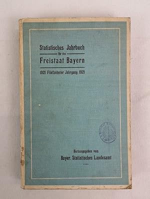 Statistisches Jahrbuch für den Freistaat Bayern. Fünfzehnter Jahrgang. Hrsg. vom Bayer. Stat. Lan...