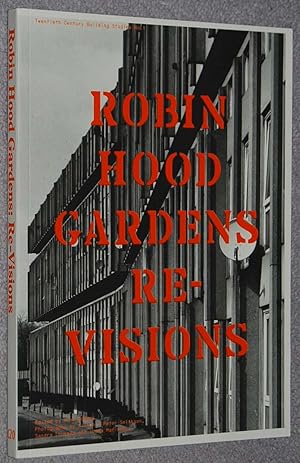 Bild des Verkufers fr Robin Hood Gardens : Re-visions (Twentieth century building studies ; no. 1) zum Verkauf von Springhead Books