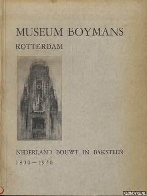 Bild des Verkufers fr Catalogus van de tentoonstelling Nederland bouwt in baksteen 1800-1940 zum Verkauf von Klondyke