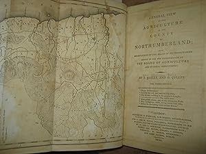 Image du vendeur pour General View Of The Agriculture Of The County Of Northumberland; With Observations On The Means Of Its Improvement. Drawn Up On The Consideration Of The Board Of Agriculture. Also County Of Cumberland And Westmoreland. mis en vente par Open Door Books  MABA