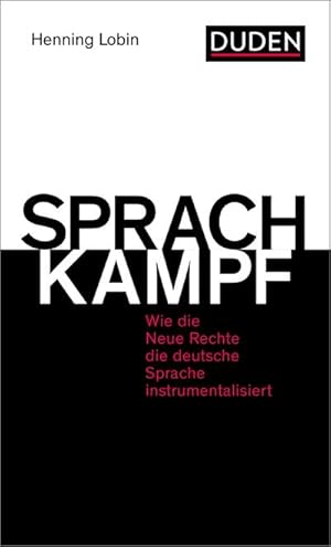 Bild des Verkufers fr Sprachkampf : Wie die Neue Rechte die deutsche Sprache instrumentalisiert zum Verkauf von AHA-BUCH GmbH