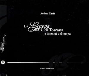 Seller image for La grappa di Toscana e i signori del tempo for sale by Biblioteca di Babele