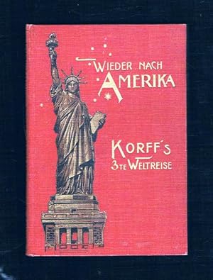 Bild des Verkufers fr Korff's Weltreise. IX. Band: Wieder nach Amerika 1899. zum Verkauf von terrahe.oswald